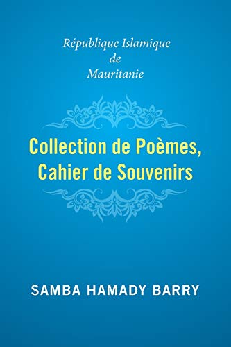 Collection of Poems Copy of Memories: Islamic Republic of Mauritania von Xlibris