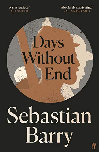 Days Without End: AN IRISH TIMES BEST IRISH BOOK OF THE 21ST CENTURY