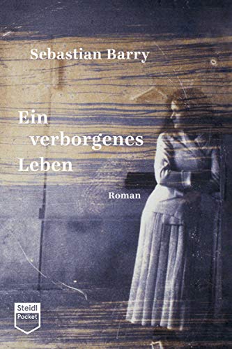 Ein verborgenes Leben (Steidl Pocket): Roman