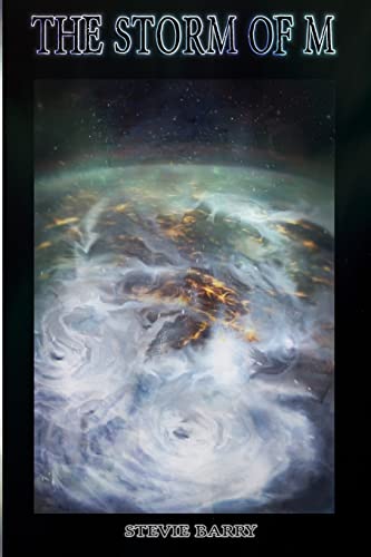 The Storm of M (The M Universe, Band 2) von CREATESPACE