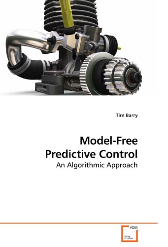 Model-Free Predictive Control: An Algorithmic Approach von VDM Verlag Dr. Müller