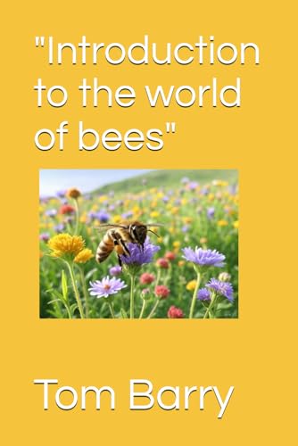 "Introduction to the world of bees" von Independently published