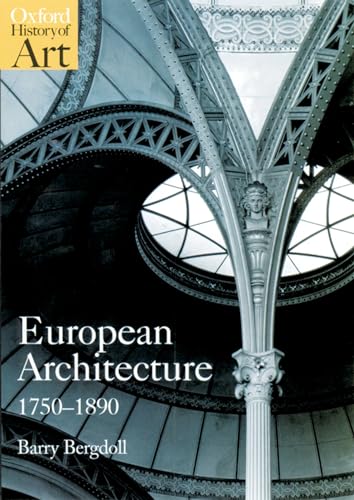 European Architecture 1750-1890 (Oxford History of Art) von Oxford University Press