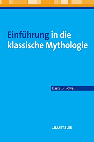 Einführung in die klassische Mythologie von J.B. Metzler