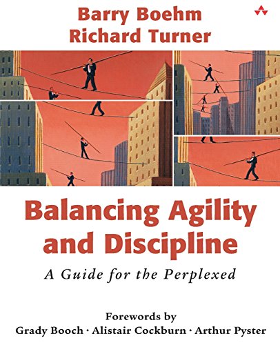 Balancing Agility and Discipline: A Guide for the Perplexed von Addison-Wesley Professional