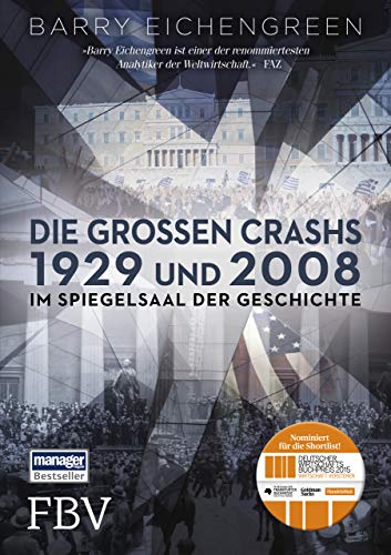 Die großen Crashs 1929 und 2008: Im Spiegelsaal der Geschichte von FinanzBuch Verlag