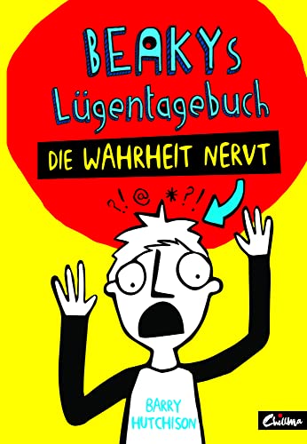 Beakys Lügentagebuch: Die Wahrheit nervt von 360 Grad Verlag GmbH