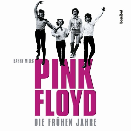 Pink Floyd: Die frühen Jahre von Hannibal Verlag