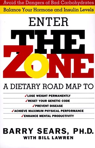 The Zone: Revolutionary Life Plan to Put Your Body in Total Balance for Permanent Weight Loss von William Morrow