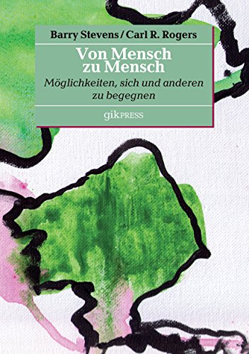 Von Mensch zu Mensch: Möglichkeiten, sich und anderen zu begegnen
