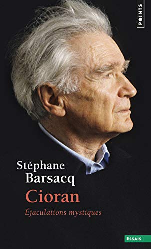 Cioran: Éjaculations mystiques von Points