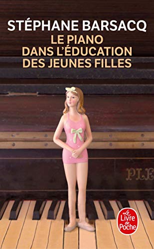 Le Piano dans l'éducation des jeunes filles von Le Livre de Poche