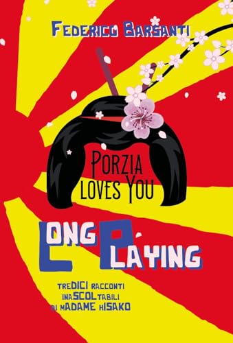 Long playing. Tredici racconti inascoltabile di Madame Hisako von Youcanprint