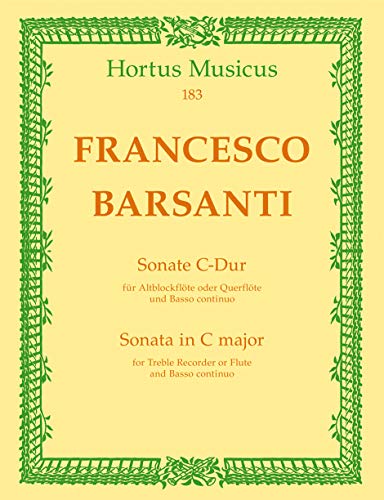 Sonate für Altblockflöte oder Querflöte und Basso continuo C-Dur. Hortus Musicus. Spielpartituren, Stimmensatz Sonate für Altblockflöte oder Querflöte und Basso continuo C-Dur. Hortus Musicus. Spielpartituren, Stimmensatz