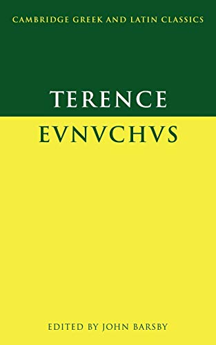 Terence: Eunuchus (Cambridge Greek and Latin Classics) von Cambridge University Press