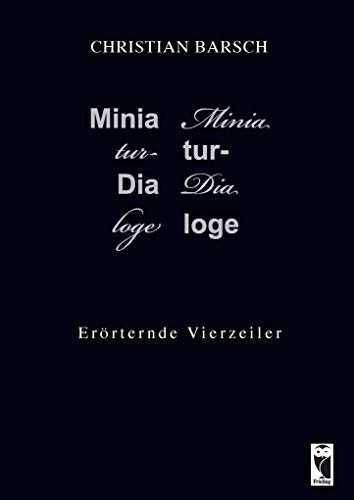 Miniatur-Dialoge: Erörternde Vierzeiler von Frieling & Huffmann