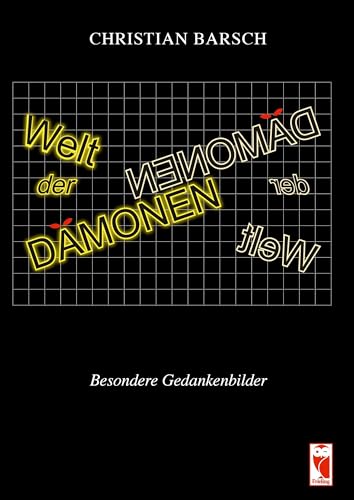 Welt der Dämonen: Besondere Gedankenbilder Welt der Dämonen: Besondere Gedankenbilder von Frieling & Huffmann