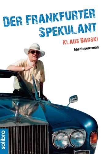 Der Frankfurter Spekulant: Abenteuerroman (cabrio, Band 7)