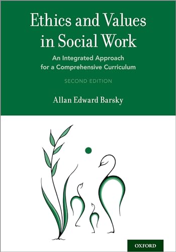 Ethics and Values in Social Work: An Integrated Approach for a Comprehensive Curriculum von OUP USA