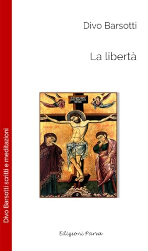 La libertà. Nuova ediz. (Varia) von Parva