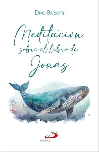 Meditación sobre el libro de Jonás (Ruaj) von SAN PABLO