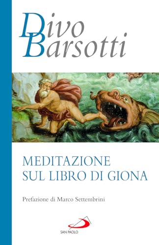 Meditazione sul libro di Giona (Azione e vita) von San Paolo Edizioni