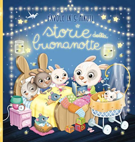 Storie della buonanotte (Favole in 5 minuti, Band 1)