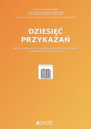 Dziesięć przykazań Karty pracy dla uczniów ze specjalnymi potrzebami edukacyjnymi i trudnościami von Jedność