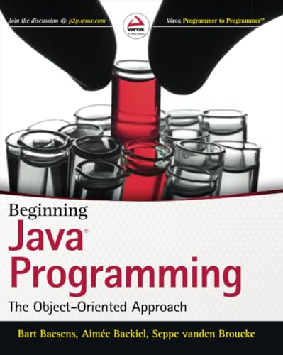 Beginning Java Programming: The Object-Oriented Approach von Wrox