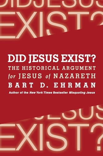 Did Jesus Exist?: The Historical Argument for Jesus of Nazareth von HarperCollins