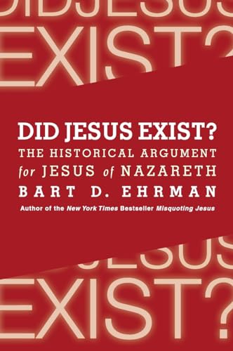 Did Jesus Exist?: The Historical Argument for Jesus of Nazareth Did Jesus Exist?: The Historical Argument for Jesus of Nazareth von HarperCollins
