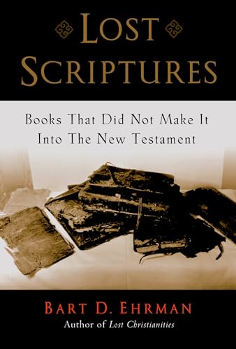 Lost Scriptures: Books That Did Not Make It Into The New Testament Lost Scriptures: Books That Did Not Make It Into The New Testament von Oxford University Press, USA
