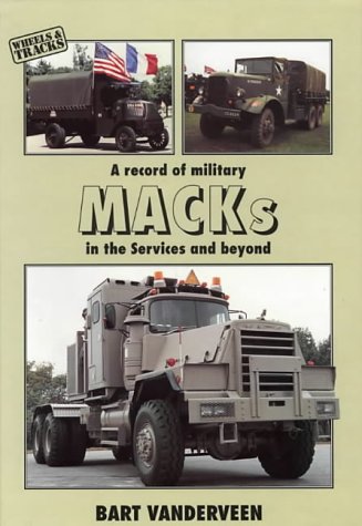 A Record of Military Macks in the Services and Beyond (Wheels & tracks) von After the Battle