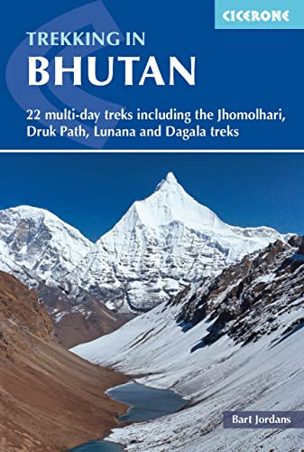 Trekking in Bhutan: 22 multi-day treks including the Lunana 'Snowman' Trek, Jhomolhari, Druk Path and Dagala treks (Cicerone guidebooks)