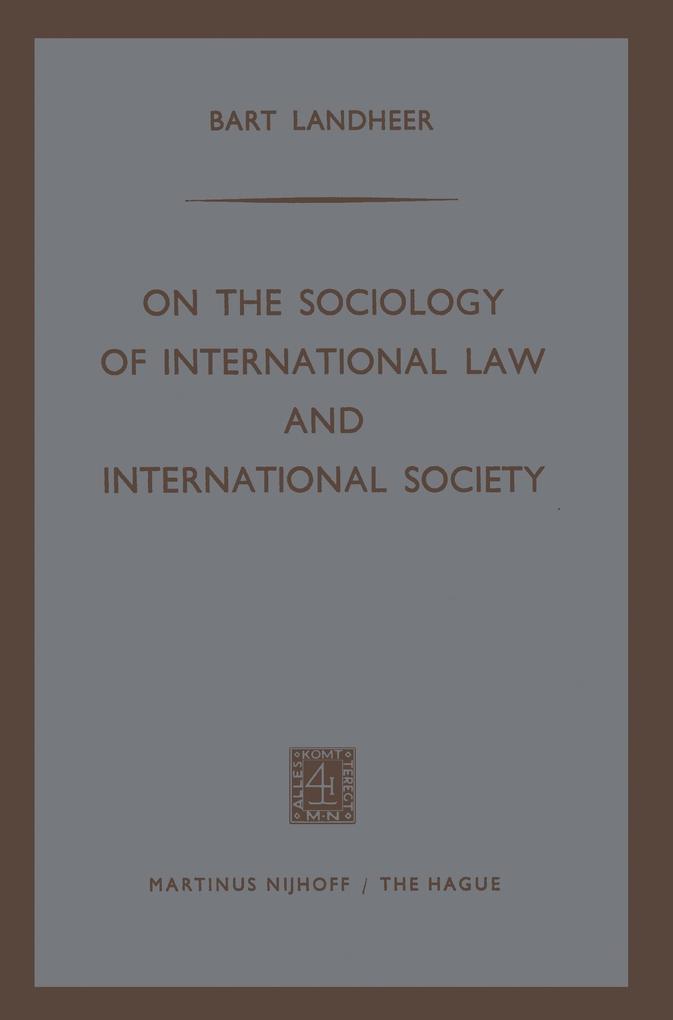 On the Sociology of International Law and International Society von Springer Netherlands