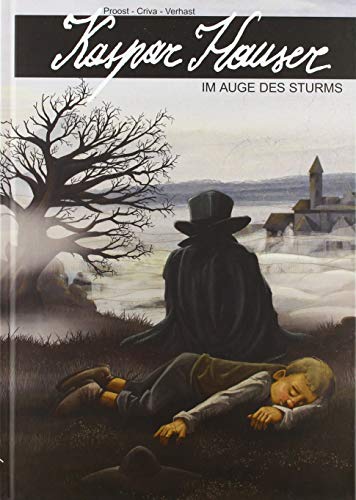 Kaspar Hauser: Im Auge des Sturms von STAINLESSART GmbH