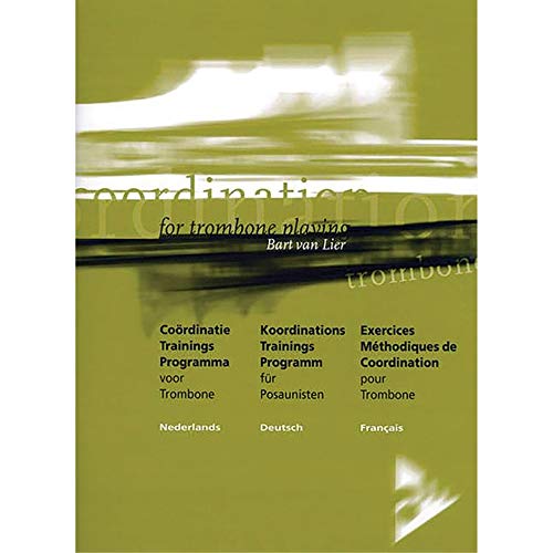 Koordinations Trainings Programm: für Posaunisten. Posaune. Lehrbuch. von advance music GmbH