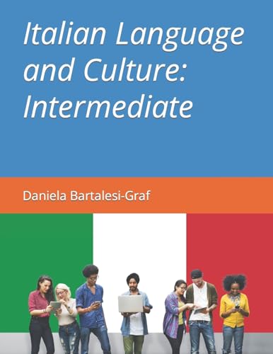 Italian Language and Culture: Intermediate von Createspace Independent Publishing Platform