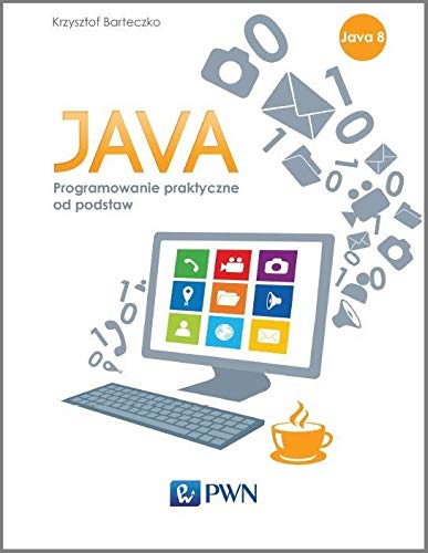 Java Programowanie praktyczne od podstaw