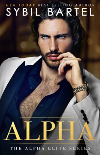 Alpha (The Alpha Elite Series) von Independently published