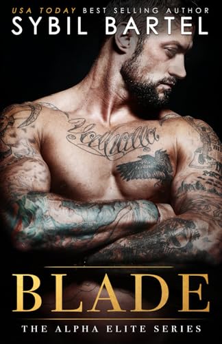 Blade (The Alpha Elite Series) von Independently published