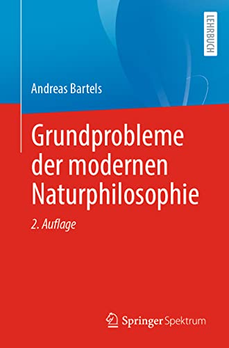 Grundprobleme der modernen Naturphilosophie von Springer Spektrum
