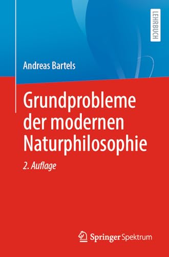 Grundprobleme der modernen Naturphilosophie von Springer Spektrum