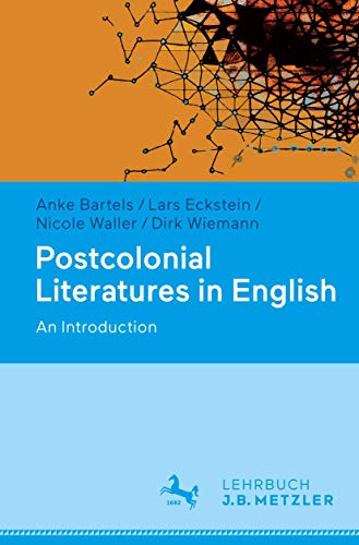 Postcolonial Literatures in English: An Introduction