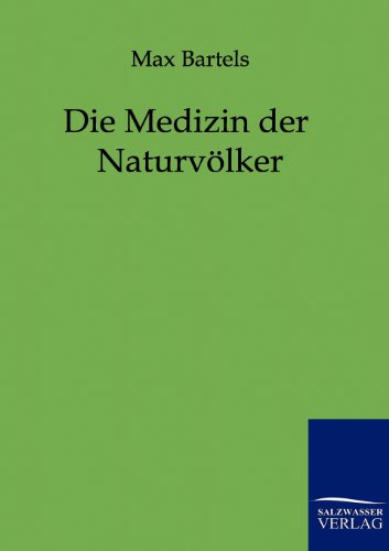 Die Medizin der Naturvölker von Salzwasser-Verlag GmbH