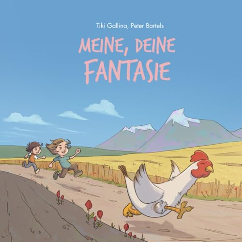 Meine, deine Fantasie: Mehr Freude im Alltag von Independently published