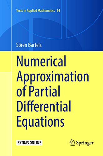 Numerical Approximation of Partial Differential Equations (Texts in Applied Mathematics, Band 64) von Springer