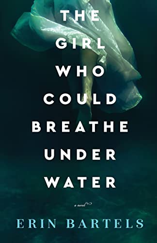 Girl Who Could Breathe Under Water: A Novel Girl Who Could Breathe Under Water: A Novel von Revell
