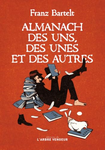 Almanach des uns, des unes et des autres Almanach des uns, des unes et des autres von ARBRE VENGEUR