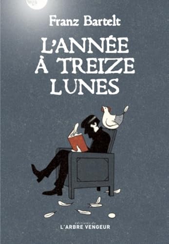 L'année à treize lunes - Cahiers de l'année 2000 L'année à treize lunes - Cahiers de l'année 2000 von ARBRE VENGEUR